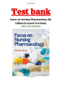 Focus on Nursing Pharmacology 8th Edition by Karch Test Bank ISBN:978-1975100964|100% Correct Answers With Rationals.