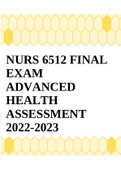 NURS 6512 FINAL EXAM ADVANCED HEALTH ASSESSMENT 2022 Graded A+