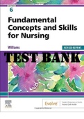 TEST BANK for Fundamental Concepts and Skills for Nursing 6th Edition by Patricia A. Williams RN MSN CCRN. All Chapters 1-41. 575 Pages
