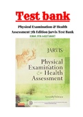 Physical Examination & Health Assessment 7th Edition Jarvis Test Bank ISBN: 9781455728107| (Chapter 1 – 31) |Complete Guide A+|100% Correct Answers.