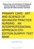 TEST BANK FOR PRIMARY CARE ART AND SCIENCE OF ADVANCED PRACTICE NURSING-AN INTERPROFESSIONAL APPROACH 5TH EDITION- DUNPHY #9780803667181  20222023