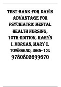 Test Bank for Davis Advantage for Psychiatric Mental Health Nursing, 10th Edition, Karyn I. Morgan, Mary C. Townsend UPDTAED DOWNLOAD TO BOOST YOUR GRADES 20232024