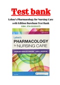 Lehnes Pharmacology for Nursing Care 10th Edition Burchum Test Bank ISBN:9780323512275|Complete Test Bank Guide A+