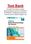 Test Bank For Clayton’s Basic Pharmacology for Nurses 19th Edition By Michelle J. Willihnganz, Samuel L. Gurevitz, Bruce Clayton Chapter 1-48
