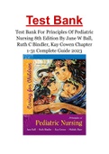 Test Bank For Principles Of Pediatric Nursing 8th Edition By Jane W Ball, Ruth C Bindler, Kay Cowen Chapter 1-31 Complete Guide 2023