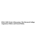 POLI 330N Week 4 Discussion 1 The Electoral College Argument, Politics and Social Media.