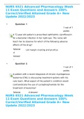 NURS 6521 Advanced Pharmacology Week 11 Exam Questions and Answers 100&percnt; Correct&sol;Verified Attained Grade A&plus; New Update 2022&sol;2023
