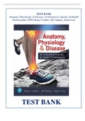 Test Bank for Anatomy, Physiology, & Disease: An Interactive Journey for Health Professionals 3rd Edition by Colbert, All Chapters | Complete Guide A+