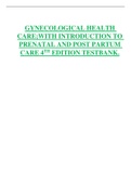 GYNECOLOGICAL HEALTH  CARE&semi;WITH INTRODUCTION TO  PRENATAL AND POST PARTUM  CARE 4TH EDITION  TESTBANK
