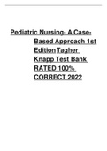 Pediatric Nursing- A Case-Based Approach 1st Edition Tagher Knapp Test Bank RATED 100&percnt; CORRECT 2022