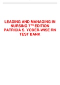 LEADING AND MANAGING IN NURSING 7TH EDITION  PATRICIA S. YODER-WISE RN TEST BANK