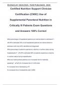 Certified Nutrition Support Clinician Certification &lpar;CNSC&rpar; Use of Supplemental Parenteral Nutrition in Critically Ill Patients Exam Questions and Answers 100&percnt; Correc