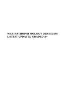 WGU D236-PATHOPHYSIOLOGY EXAM LATEST UPDATED GRADED A ,  WGU D236 pathophysiology Exam -Study Guide-With 100% verified answers-2022- 2023, WGU D236 pathophysiology Exam -Study Guide With 100% verified answers-2022-2023 & WGU D236 pathophysiology OA Exam -