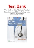 Test Bank for Bates’ Guide to Physical Examination and History Taking, 12th Edition Chapters 120
