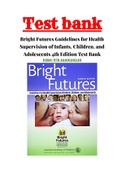 Bright Futures Guidelines for Health Supervision of Infants, Children, and Adolescents 4th Edition Test Bank ISBN:: 978-1610020220|Complete Guide A+