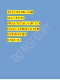 TEST BANK FOR SUCCES IN PRACTICAL/VOCATI ONAL NURSING 9TH EDITION BY KNECHT