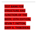 TEST BANK FOR STRUCTURE AND FUNCTION OF THE BODY 15TH EDITION 2024 LATEST REVISED UPDATE BY KEVIN T. PATTON, GARY A. THIBODEAU.