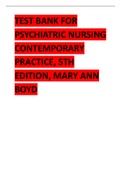 TEST BANK FOR PSYCHIATRIC NURSING CONTEMPORARY PRACTICE, 5TH EDITION 2024 REVISED UPDATE BY MARY ANN BOYD