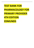 TEST BANK FOR PHARMACOLOGY FOR PRIMARY PROVIDER 4TH EDITION 2024 LATEST UPDATE BY EDMUNDS.