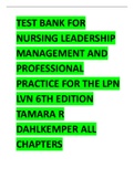 TEST BANK FOR NURSING LEADERSHIP MANAGEMENT AND PROFESSIONAL PRACTICE FOR THE LPN LVN 6TH EDITION TAMARA R DAHLKEMPER 2024 UPDATE ALL CHAPTERS COVERED 