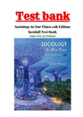 Sociology in Our Times 11th Edition Kendall Test Bank ISBN:978-1337109659|Complete Guide A+