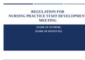 NURS 6050 Module 3 Assignment&comma; Verified Q&A &semi; Regulation for Nursing Practice Staff Development Meeting