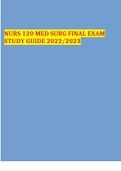 NURS 120 MED SURG FINAL EXAM STUDY GUIDE 2022/2023