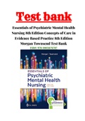 Test Bank For Essentials of Psychiatric Mental Health Nursing Concepts of Care in Evidence-Based Practice with Davis Edge 8th Edition by Karyn I Morgan, Mary C. Townsend 9780803676787 Chapter 1-32 Complete Guide.