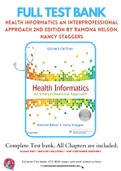 Test Bank For Health Informatics An Interprofessional Approach 2nd Edition by Ramona Nelson, Nancy Staggers 9780323402316 Chapter 1-36 Complete Guide A+
