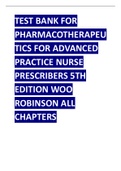 TEST BANK FOR PHARMACOTHERAPEUTICS FOR ADVANCED PRACTICE NURSE PRESCRIBERS 5TH EDITION 2024 UPDATE BY WOO ROBINSON ALL CHAPTERS COVERED.pdf