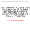 TEST BANK FOR KOZIER & ERB'S FUNDAMENTALS OF NURSING 10TH EDITION CONCEPTS, PROCESS AND PRACTICE BY AUDREY T. BERMAN, SHIRLEE SNYDER, GERALYN FRANDSEN