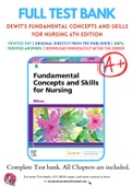Test Bank for deWit's Fundamental Concepts and Skills for Nursing 6th Edition By Patricia Williams Chapter 1-41 Complete Guide A+