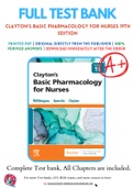 Test Bank for Clayton's Basic Pharmacology for Nurses 19th Edition By Bruce Clayton, Michelle Willihnganz, Samuel Gurevitz Chapter 1-48 Complete Guide A+