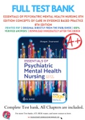 Test Bank for Essentials of Psychiatric Mental Health Nursing 8th Edition Concepts of Care in Evidence Based Practice 8th Edition By Karyn I Morgan, Mary C. Townsend Chapter 1-32 Complete Guide A+