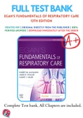 Test Banks For Egan's Fundamentals of Respiratory Care 12th Edition by Robert M. Kacmarek; James K. Stoller; Al Heuer , Chapter 1-58 Complete Guid