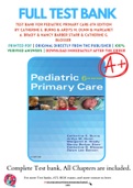 Test Bank For Pediatric Primary Care 6th Edition by Catherine E. Burns & Ardys M. Dunn & Margaret A. Brady & Nancy Barber Starr & Catherine G. Blosser 9780323243384 Chapter 1-43 Complete Guide .