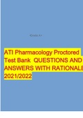ATI Pharmacology Proctored Test Bank QUESTIONS AND ANSWERS WITH RATIONALE 2021/2022