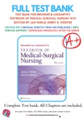 Test bank for Brunner & Suddarth's Textbook of Medical-Surgical Nursing 14th Edition by Jan Hinkle; Kerry H. Cheever 9781496347992 Chapter 1-73 Complete Guide.