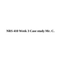 NRS 410V- Pathophysiology And Nursing Management Of Clients Health Week 3 Case study Mr. C..