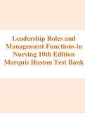 Test Bank For Leadership Roles and Management Functions in Nursing: Theory and Application, 10th Edition by Bessie L. Marquis 