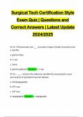 Surgical Tech Certification Style Exam Quiz &vert; Questions and Correct Answers &vert; Latest Update 2024&sol;2025