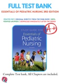 Test Banks For Essentials of Pediatric Nursing 3rd Edition by Theresa Kyle , 9781451192384, Chapter 1-29 Complete Guide