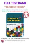 Test Bank For Statistics for Nursing: A Practical Approach 3rd Edition by Elizabeth Heavey 9781284142013 Chapter 1-13 Complete Guide.