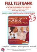 Test Bank For Advanced Practice Nursing in the Care of Older Adults 2nd Edition by Laurie Kennedy-Malone; Lori Martin-Plank; Evelyn G. Duffy 9780803666610 Chapter 1-19 Complete Guide.