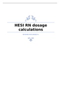 HESI RN dosage calculations Quizzes Bank&lowbar; Updated Spring 2022&period; 