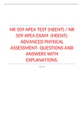 NR 509  (HEENT) / NR 509   (HEENT): ADVANCED PHYSICAL ASSESSMENT- QUESTIONS AND ANSWERS WITH EXPLANATIONS | 2022 LATEST UPDATE