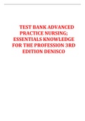 	TEST BANK ADVANCED PRACTICE NURSING; ESSENTIALS KNOWLEDGE FOR THE PROFESSION 3RD EDITION DENISCO