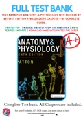 Test Bank For Anatomy & Physiology 10th Edition by Kevin T. Patton 9780323528795 Chapter 1-48 Complete Guide .