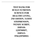 TEST BANK FOR HUMAN NUTRITION: SCIENCE FOR HEALTHY LIVING, 1ST EDITION, TAMMY STEPHENSON, WENDY SCHIFF, ISBN- 10: 0073402524, ISBN- 13: 9780073402529