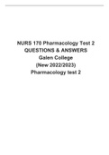NURS 170 Pharmacology Test 2 QUESTIONS & ANSWERS Galen College &lpar;New 2022&sol;2023&rpar; Pharmacology test 2